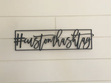 Load image into Gallery viewer, Laser Cut Custom Hashtag Sign
