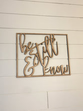 Load image into Gallery viewer, Be Still and Know Laser Cut Sign