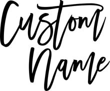Load image into Gallery viewer, Custom Laser Cut Name