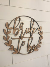 Load image into Gallery viewer, Bridal Shower Laser Cut Sign | Bride To Be Sign | Bridal Sign