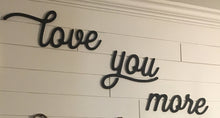 Load image into Gallery viewer, Laser Cut Love You More Wood Words
